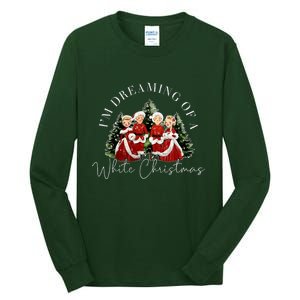 IM Dreaming Of A White ChristmasFunny ChristmasChristmas Gift Christmas In J Tall Long Sleeve T-Shirt