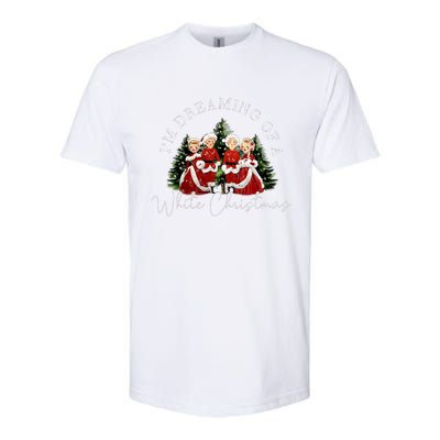 IM Dreaming Of A White ChristmasFunny ChristmasChristmas Gift Christmas In J Softstyle CVC T-Shirt