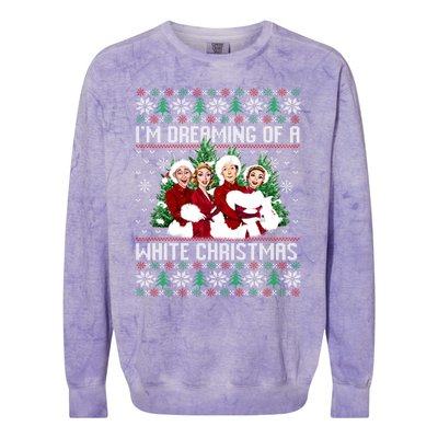 IM Dreaming Of A White Christmas Xmas Movie Pajamas Sisters Gift Colorblast Crewneck Sweatshirt