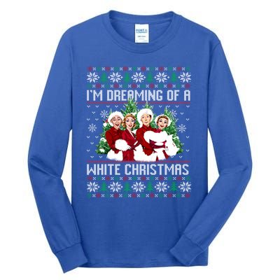 IM Dreaming Of A White Christmas Xmas Movie Pajamas Sisters Gift Tall Long Sleeve T-Shirt