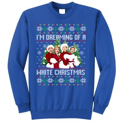 IM Dreaming Of A White Christmas Xmas Movie Pajamas Sisters Gift Tall Sweatshirt