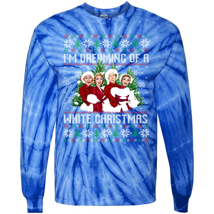 IM Dreaming Of A White Christmas Xmas Movie Pajamas Sisters Gift Tie-Dye Long Sleeve Shirt