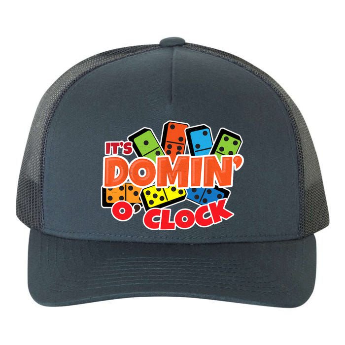 Its Domin O Clock | Domino Game Player | Dominoes Yupoong Adult 5-Panel Trucker Hat