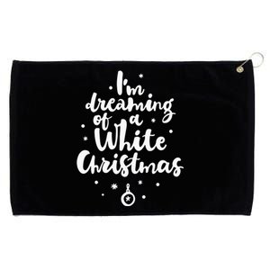 IM Dreaming Of A White Christmas Grommeted Golf Towel