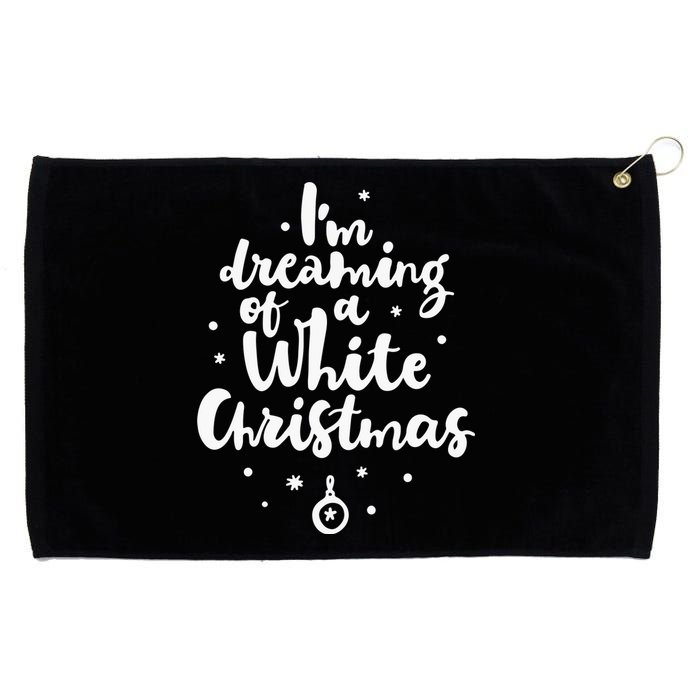 IM Dreaming Of A White Christmas Grommeted Golf Towel