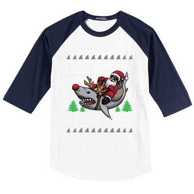 IM Dreaming Of A Great White Christmas Santa Riding Shark Cute Gift Baseball Sleeve Shirt