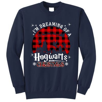 I'm Dreaming Of A Hogwarts Xmas Hogwart Tall Sweatshirt