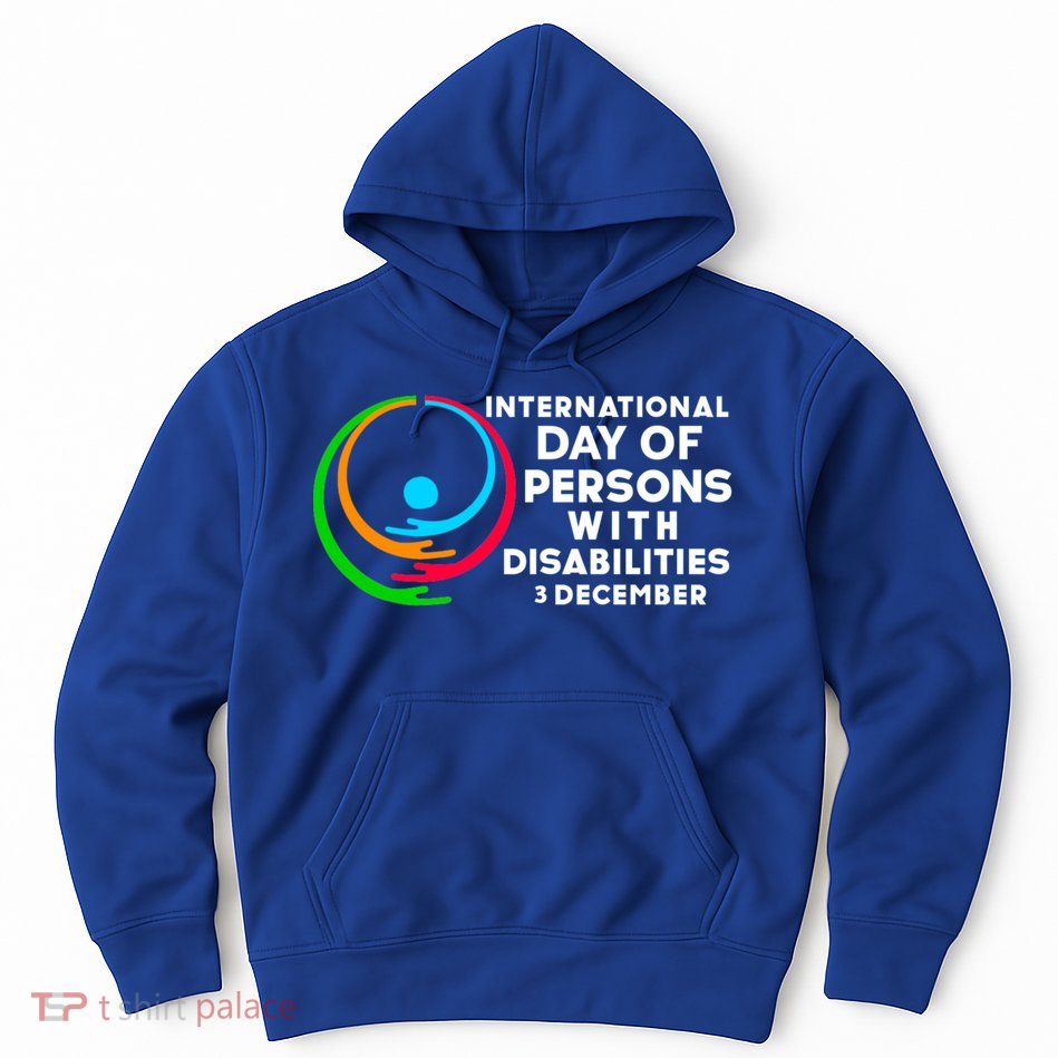 International Day Of Persons With Disabilities Gift Hoodie