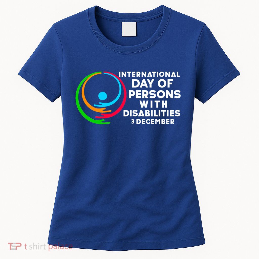 International Day Of Persons With Disabilities Gift Womens T-Shirt