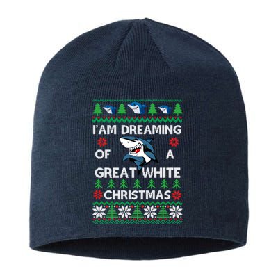 Im Dreaming Of A Great White Ugly Christmas Sustainable Beanie