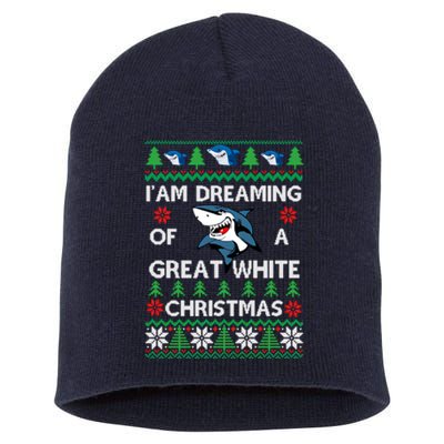 Im Dreaming Of A Great White Ugly Christmas Short Acrylic Beanie