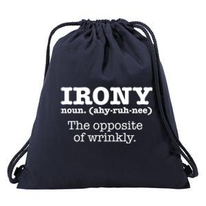 Irony Definition Opposite Of Wrinkly Funny Ironic Sarcastic Gift Drawstring Bag