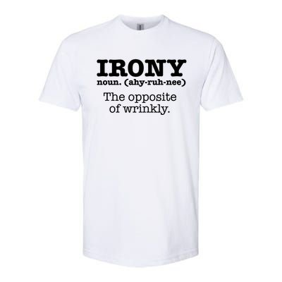 Irony Definition Opposite Of Wrinkly Funny Ironic Sarcastic Gift Softstyle® CVC T-Shirt