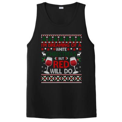 IM Dreaming Of A White Christmas But Red Will Do Ugly Xmas Gift PosiCharge Competitor Tank