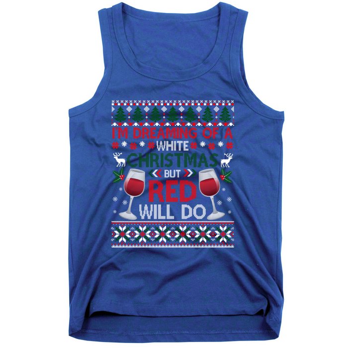 IM Dreaming Of A White Christmas But Red Will Do Ugly Xmas Gift Tank Top