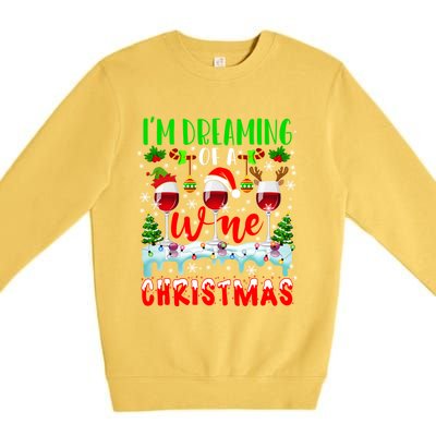 Im Dreaming Of Wine Xmas Santa Elf Reindeer Wine Ing Funny Gift Premium Crewneck Sweatshirt