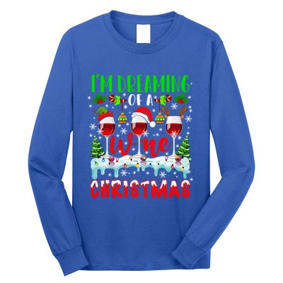 Im Dreaming Of Wine Xmas Santa Elf Reindeer Wine Ing Funny Gift Long Sleeve Shirt