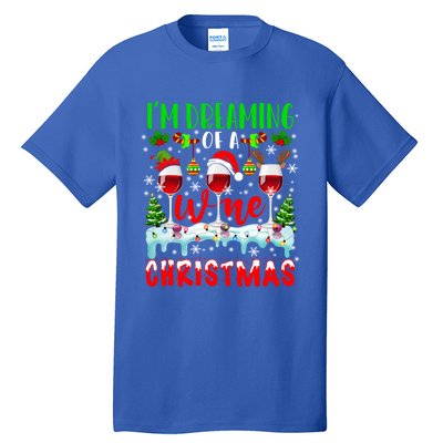 Im Dreaming Of Wine Xmas Santa Elf Reindeer Wine Ing Funny Gift Tall T-Shirt