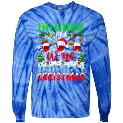 Im Dreaming Of Wine Xmas Santa Elf Reindeer Wine Ing Funny Gift Tie-Dye Long Sleeve Shirt