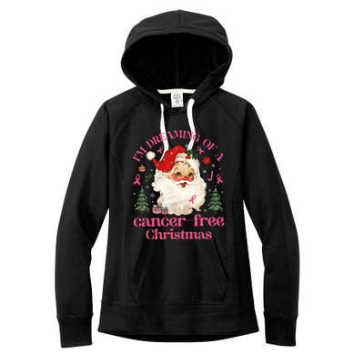 IM Dreaming Of A Breast Cancer Free Christmas Women's Fleece Hoodie