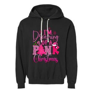 I'm Dreaming of A Pink Christmas With Pink Christmas Tree Garment-Dyed Fleece Hoodie