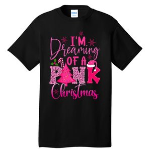 I'm Dreaming of A Pink Christmas With Pink Christmas Tree Tall T-Shirt