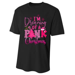 I'm Dreaming of A Pink Christmas With Pink Christmas Tree Performance Sprint T-Shirt