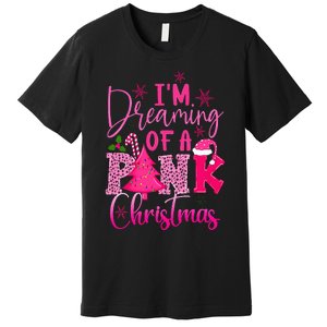 I'm Dreaming of A Pink Christmas With Pink Christmas Tree Premium T-Shirt