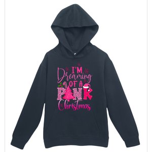 I'm Dreaming of A Pink Christmas With Pink Christmas Tree Urban Pullover Hoodie