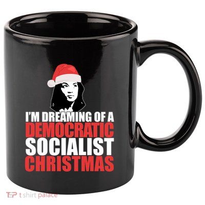 IM Dreaming Of A Democratic Socialist Christmas Aoc Meme Gift 11oz C Handle Ceramic Mug