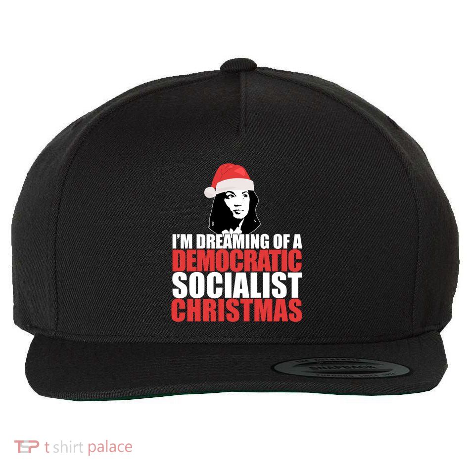 IM Dreaming Of A Democratic Socialist Christmas Aoc Meme Gift Wool Snapback Cap