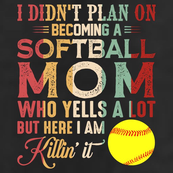 I DidnT Plan On Becoming A Softball Mom MotherS Day Cool Comfort Performance Bucket Hat