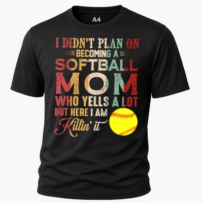 I DidnT Plan On Becoming A Softball Mom MotherS Day Performance Shirt