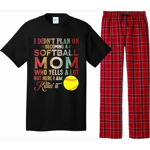 I DidnT Plan On Becoming A Softball Mom MotherS Day Pajama Set