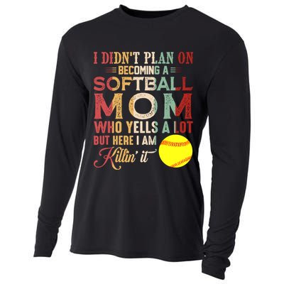 I DidnT Plan On Becoming A Softball Mom MotherS Day Cooling Performance Long Sleeve Crew