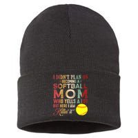 I DidnT Plan On Becoming A Softball Mom MotherS Day Sustainable Knit Beanie