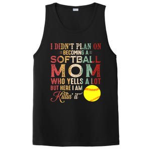 I DidnT Plan On Becoming A Softball Mom MotherS Day PosiCharge Competitor Tank