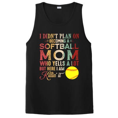 I DidnT Plan On Becoming A Softball Mom MotherS Day PosiCharge Competitor Tank