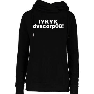 Iykyk Dvscorp08! Password Funny Georgia Voter Sarcasm Humor Womens Funnel Neck Pullover Hood