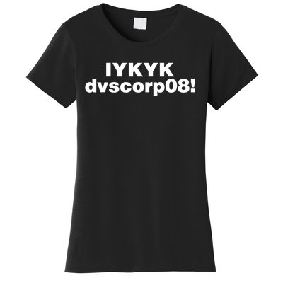 Iykyk Dvscorp08! Password Funny Georgia Voter Sarcasm Humor Women's T-Shirt