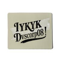 Iykyk Dvscorp08! Password Funny Georgia Voter Sarcasm Humor Mousepad