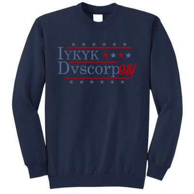 Iykyk Dvscorp08! Password Funny Georgia Voter Sarcasm Humor Tall Sweatshirt