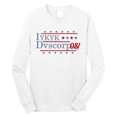 Iykyk Dvscorp08! Password Funny Georgia Voter Sarcasm Humor Long Sleeve Shirt