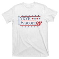 Iykyk Dvscorp08! Password Funny Georgia Voter Sarcasm Humor T-Shirt