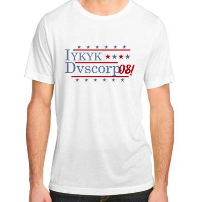 Iykyk Dvscorp08! Password Funny Georgia Voter Sarcasm Humor Adult ChromaSoft Performance T-Shirt