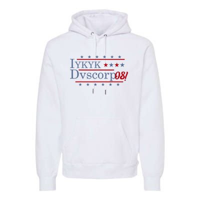 Iykyk Dvscorp08! Password Funny Georgia Voter Sarcasm Humor Premium Hoodie