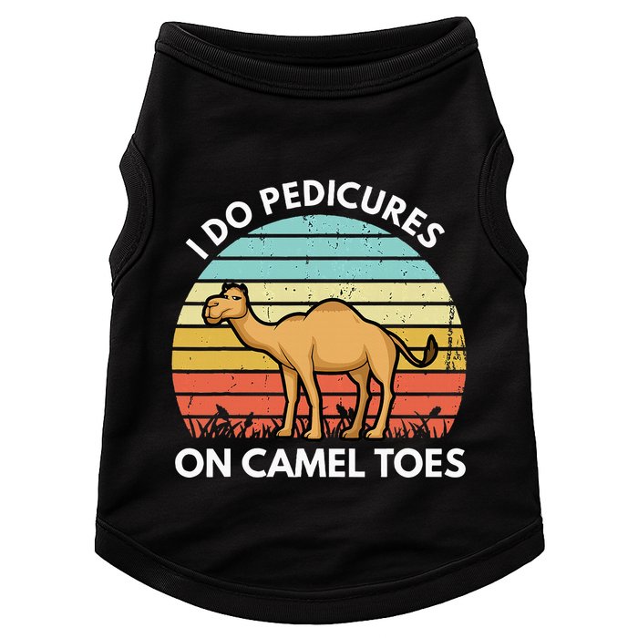 I Do Pedicures On Camel Toes Funny Camel Joke Saying Doggie Tank