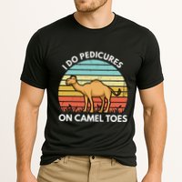 I Do Pedicures On Camel Toes Funny Camel Joke Saying Performance Shirt