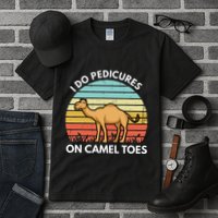 I Do Pedicures On Camel Toes Funny Camel Joke Saying Tall T-Shirt