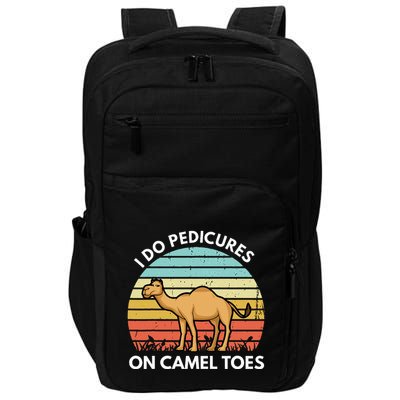 I Do Pedicures On Camel Toes Funny Camel Joke Saying Impact Tech Backpack